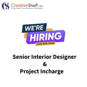 Senior Interior Designer / Project Incharge we hring