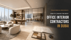Best Office Interior Contractors in Dubai